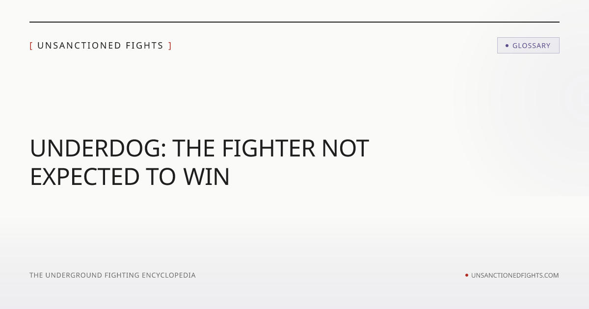 Underdog | Unsanctioned Fights