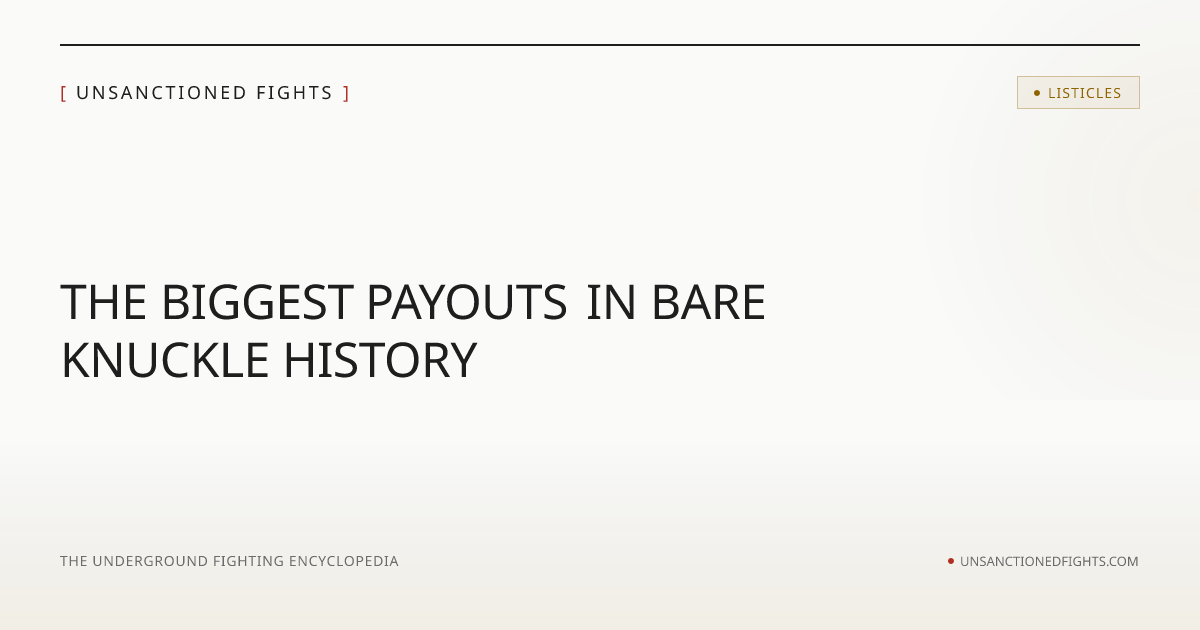 Biggest Payouts in Bare Knuckle History