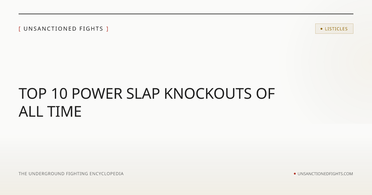 Top 10 Power Slap Knockouts of All Time