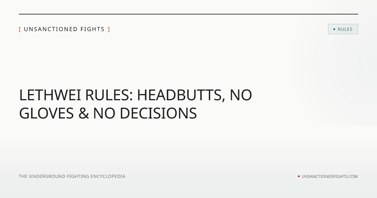 Lethwei Rules | Unsanctioned Fights
